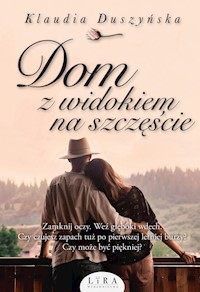 Dom z widokiem na szczęście - Duszyńska Klaudia - ebook + audiobook + książka