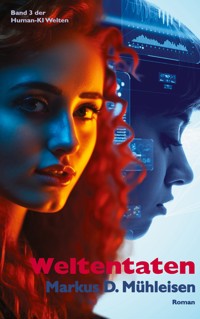Weltentaten - Markus D. Mühleisen - ebook