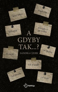 A gdyby tak…? - Sandra Czoik - książka