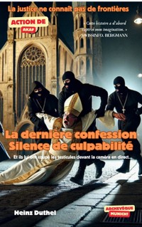 La dernière confession. Silence de culpabilité - Heinz Duthel - ebook