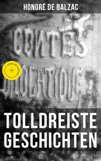 Tolldreiste Geschichten - Honore De Balzac - ebook
