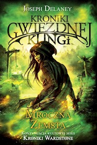 Kroniki Gwiezdnej Klingi 3 Mroczna zemsta - Joseph Delaney - książka