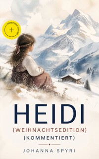 Heidi (Weihnachtsedition) (Kommentiert) - Johanna Spyri - ebook