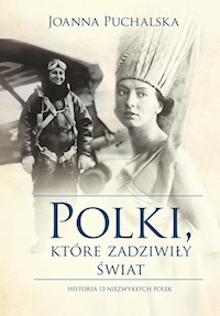 Polki, które zadziwiły świat - Joanna Puchalska - książka