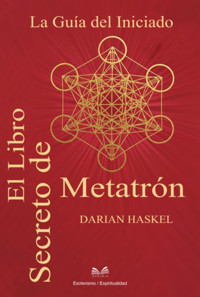 El Libro Secreto De Metatrón - Darian Haskel - ebook