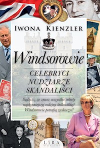 Windsorowie Celebryci nudziarze skandaliści - Kienzler  Iwona - książka