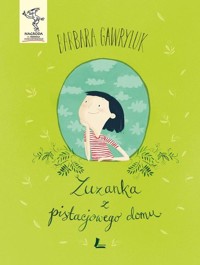 Zuzanka z pistacjowego domu - Barbara Gawryluk - ebook