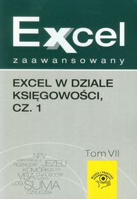 Excel zaawansowany Tom 7 Excel w dziale księgowości część 1 - Kudliński Jakub, Próchnicki Wojciech - książka