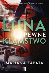 Luna i pewne kłamstwo - Mariana Zapata - ebook + audiobook + książka