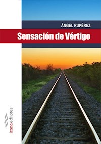 Sensación de vértigo - Ángel Rupérez - ebook