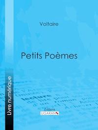Petits Poèmes - Voltaire - ebook