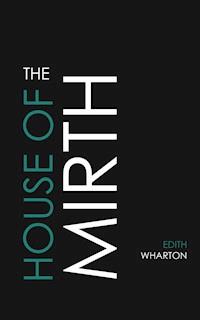 The House of Mirth - Edith Wharton - ebook