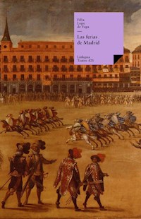 Las ferias de Madrid - Félix Lope de Vega y Carpio - ebook
