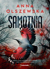 Samotnia. Seria Zbrodnie czorsztyńskie. Tom 2 - Anna Olszewska - ebook + audiobook + książka
