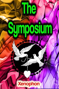 The Symposium - Xénophon - ebook