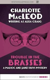 Trouble in the Brasses - Charlotte  MacLeod - ebook