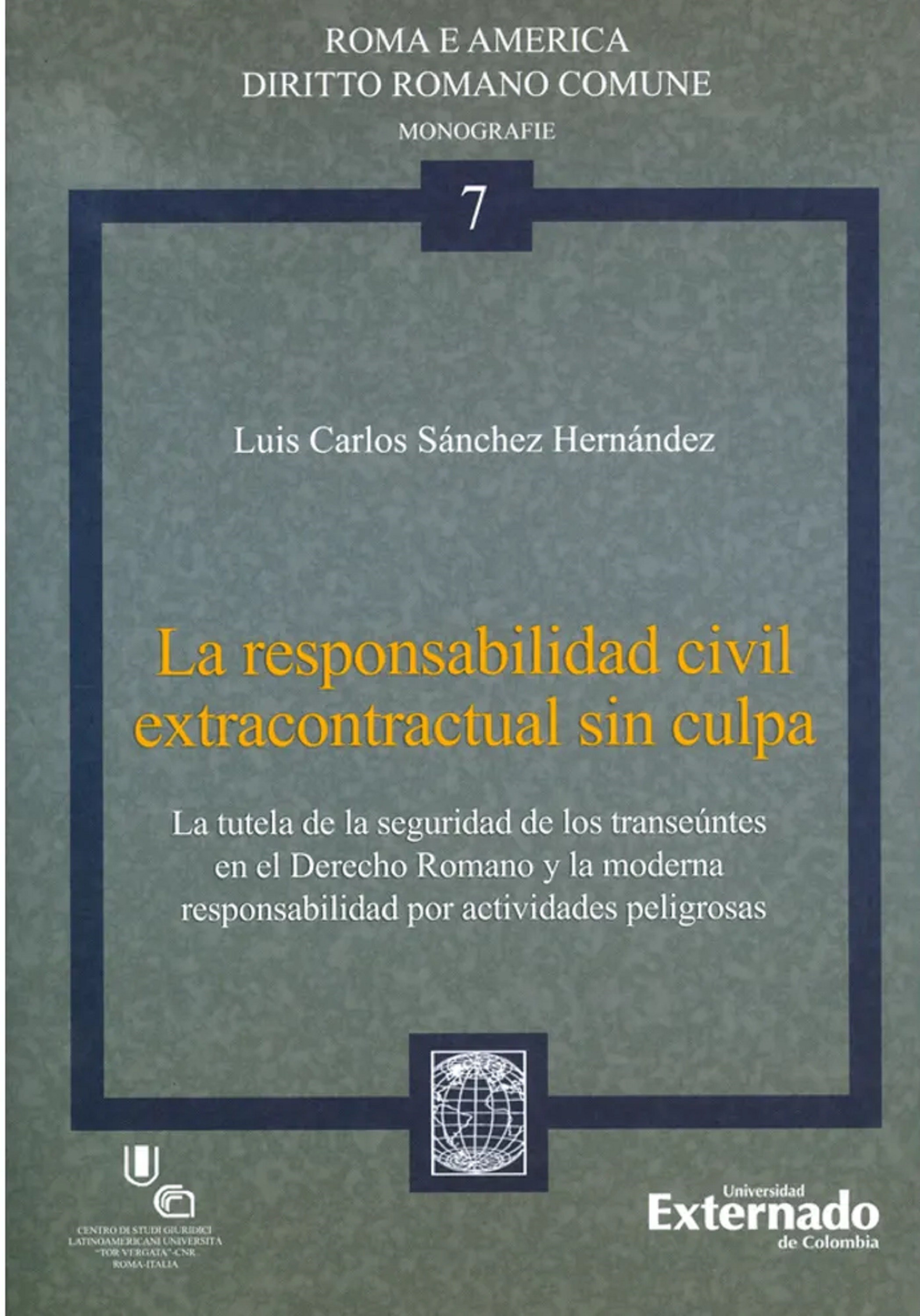 La responsabilidad civil extracontractual sin culpa