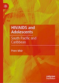 HIV/AIDS and Adolescents - Prem Misir - ebook