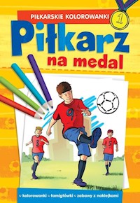 Piłkarskie kolorowanki Piłkarz na medal -  - książka