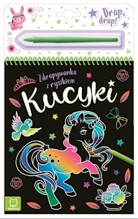 Kucyki Zdrapywanka z rysikiem - Podgórska Anna - książka