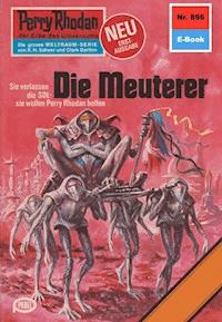 Perry Rhodan 896: Die Meuterer - H.G. Ewers - ebook