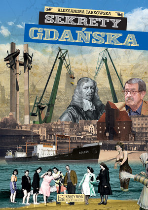 Sekrety Gdańska - Aleksandra Tarkowska - książka