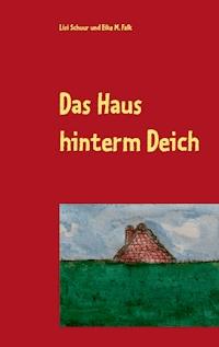Das Haus hinterm Deich - Lisi Schuur - ebook