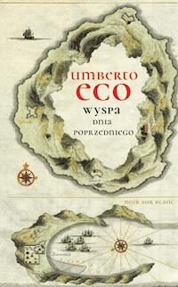 Wyspa dnia poprzedniego - Umberto Eco - ebook + książka