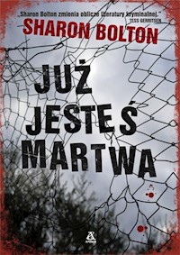 Już jesteś martwa - Sharon Bolton - książka