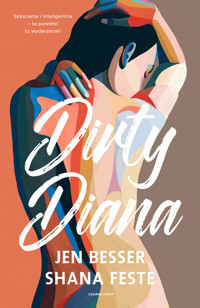 Dirty Diana - Shana Feste, Jen Besser - ebook + audiobook + książka