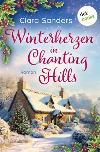 Winterherzen in Chanting Hills - Clara Sanders - ebook