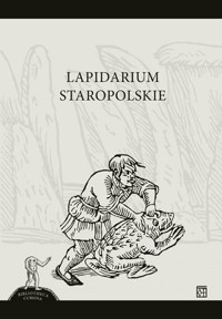 Lapidarium staropolskie - zbiorowa praca - książka