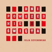 Dni powszednie i święta - Julia Szychowiak - ebook + audiobook + książka