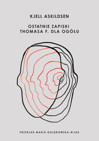 Ostatnie zapiski Thomasa F. dla ogółu - Askildsen Kjell - ebook + książka