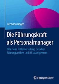 Die Führungskraft als Personalmanager - Hermann Troger - ebook
