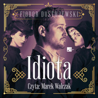 Idiota - Fiodor Dostojewski - audiobook