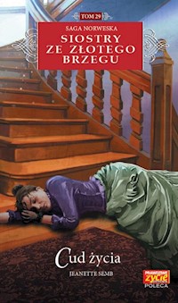 Siostry ze Złotego Brzegu 29 Cud życia - Jeanette Semb - książka
