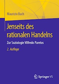 Jenseits des rationalen Handelns - Maurizio Bach - ebook