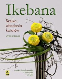 Ikebana Sztuka układania kwiatów - Shiraishi Manako Rumiko - książka