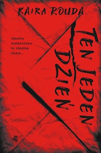 Ten jeden dzień - Kaira Rouda - książka