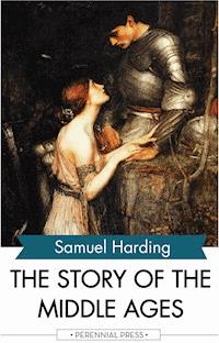 The Story of the Middle Ages - Samuel Harding - ebook