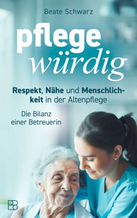pflegewürdig - Beate Schwarz - ebook