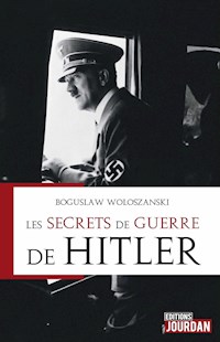 Les secrets de guerre de Hitler - Boguslaw Wolszanski - ebook
