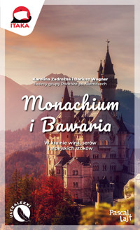 Monachium i Bawaria - Dariusz Wagner, Karolina Zadrożna - książka