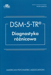 DSM- V- TR Diagnostyka różnicowa - zbiorowa praca - książka
