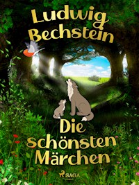 Die schönsten Märchen - Ludwig Bechstein - ebook