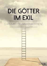 Die Götter im Exil - Christian Johann Heinrich Heine - ebook