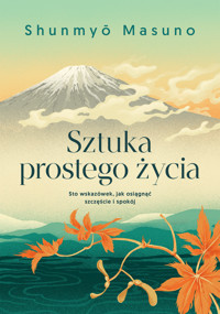 Sztuka prostego życia - Shunmyo Masuno - książka