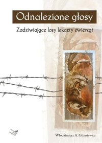Odnalezione głosy - Gibasiewicz Włodzimierz A. - książka