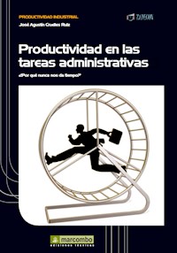 Productividad en las tareas administrativas - José Agustín Cruelles Ruíz - ebook